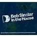 Bob Sinclar-in the House