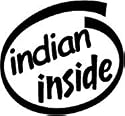 10" Indian Inside Vinyl Sticker Decal