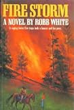  : Fire Storm: A Novel