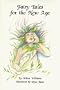 Fairy Tales for the New Age