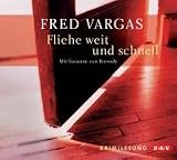 Fliehe weit und schnell - Fred Vargas