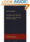 Accelerated Testing: Statistical Models, Test Plans, and Data Analysis (Wiley Series in Probability and Statistics)