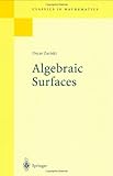 Algebraic Surfaces (Classics in Mathematics)