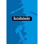 Bastel-Kalender klein, blau. Jahresunabhängig. (Kalender)
