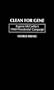 Clean for Gene: Eugene McCarthy's 1968 Presidential Campaign