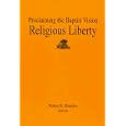 Proclaiming the Baptist Vision: Religious Liberty (Proclaiming the Baptist Vision) by  Walter B. Shurden