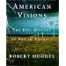 American Visions: Epic History of Art in America