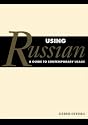 Using Russian: A Guide to Contemporary Usage