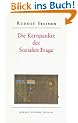 Die Kernpunkte der sozialen Frage in den Lebensnotwendigkeiten der Gegenwart und Zukunft