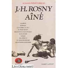Vamireh / Eyrimah / La guerre du feu / Le f�lin g�ant / Helgvor du fleuve bleu / Elem d'Asie / Noma� /Les Xip�huz / La grande �nigme / Les hommes sangliers