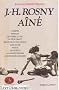 Vamireh / Eyrimah / La guerre du feu / Le f�lin g�ant / Helgvor du fleuve bleu / Elem d'Asie / Noma� /Les Xip�huz / La grande �nigme / Les hommes sangliers