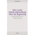 Zweite Abhandlung �ber die Regierung: �ber den wahren Ursprung, die Reichweite und den Zweck der staatlichen Regierung (suhrkamp studienbibliothek)