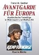 Avantgarde f�r Europa: Ausl�ndische Freiwillige in Wehrmacht und Waffen-SS