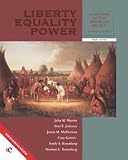 Liberty, Equality, Power: A History of the American People (Volume I--to 1877)