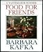 Barbara Kafka's Food for Friends