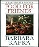 Barbara Kafka's Food for Friends