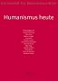 Humanismus heute