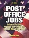 Post Office Jobs: Explore and Find Jobs, Prepare for the 473 Postal Exam, and Locate All Job Opportunities