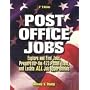 Post Office Jobs: Explore and Find Jobs, Prepare for the 473 Postal Exam, and Locate All Job Opportunities (Post Office Jobs)