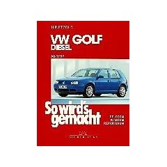 So wird's gemacht. Pflegen - warten - reparieren: So wird's gemacht - Band 112 VW Golf IV Diesel 9/97 bis 9/03 / Bora Diesel 9/98 bis 5/05: BD 112