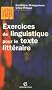 Exercices de linguistique pour le texte litt�raire