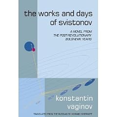 The Works and Days of Svistonov: In Resistance of the New Order