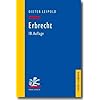 Erbrecht: Ein Lehrbuch mit F�llen und Kontrollfragen