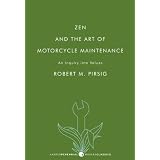 Zen and the Art of Motorcycle Maintenance
