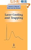 Laser Cooling and Trapping (Graduate Texts in Contemporary Physics)