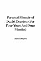 Personal Memoir of Daniel Drayton (for Four Years and Four Months)