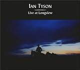 Ian Tyson - Live at Longview