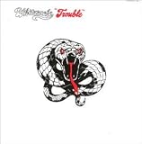 Trouble