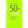 Die 50+ Studie: Wie die jungen Alten die Gesellschaft revolutionieren
