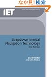 Strapdown Inertial Navigation Technology (IEE Radar Series)