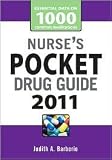 Nurses Pocket Drug Guide 2011 7th (seventh) edition Text Only