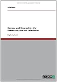 Demenz und Biographie - Zur Rekonstruktion von Lebenssinn