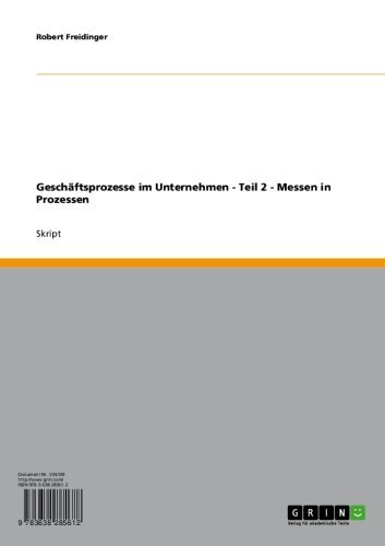 Geschäftsprozesse im Unternehmen - Teil 2 - Messen in Prozessen (German Edition)