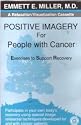 Positive Imagery for People with Cancer: Exercises to Support Recovery