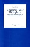 Produkt-Bild: Biographie-Faktor H&ouml;llenglaube