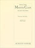 Master class : Maria Callas, la leçon de chant