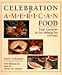 Books : Celebration of American Food: Four Centuries in the Melting Pot (The Library of Congress Series)