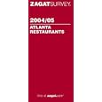 ZagatSurvey 2004/05 Atlanta Restaurants (Zagatsurvey: Atlanta Restaurants)
