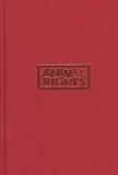 Animal Rights: History and Scope of a Radical Social Movement