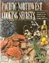 Pacific Northwest Cooking Secrets: The Chefs' Secret Recipes