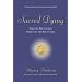 Sacred Dying: Creating Rituals for Embracing the End of Life
