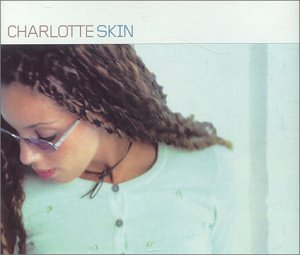 Charlotte - Skin (Single) - Zortam Music