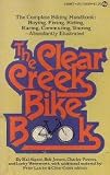 31AQ4TY2ZHL. SL160  The Clear Creek Bike Book: The Complete Biking Handbook