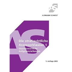 Die strafrechtliche Assessorklausur, Bd.1, Aufgabenstellungen aus dem Ermittlungsverfahren (Sondereinband)