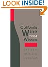 California Wine Winners 2004: Results of the 2003 Wine Judgings