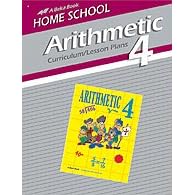 Arithmetic 4 (Home School Curriculum)